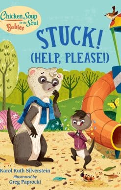 Chicken Soup for the Soul BABIES: Stuck! (Help Please!)