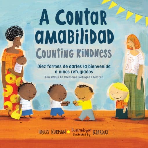 Diez formas de darles la bienvenida a niños refugiados: A contar amabilidad / Counting Kindness