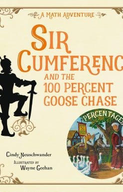 Sir Cumference and the 100 PerCent Goose Chase