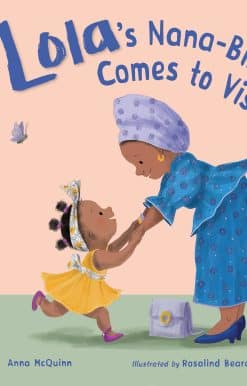 Lola's Nana-Bibi Comes to Visit