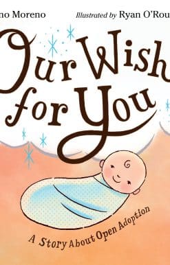 A Story About Open Adoption: Our Wish for You