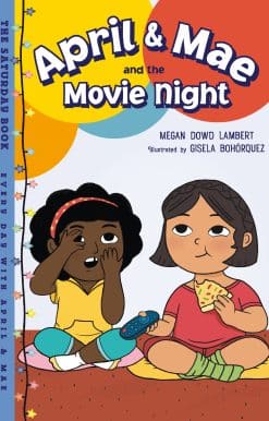 April & Mae and the Movie Night: The Saturday Book