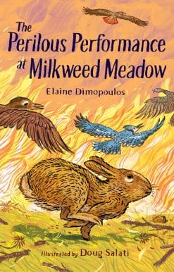The Perilous Performance at Milkweed Meadow