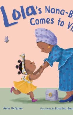 Lola's Nana-Bibi Comes to Visit: