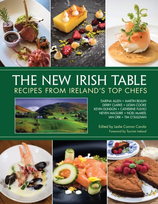 Recipes from Ireland's Top Chefs: The New Irish Table