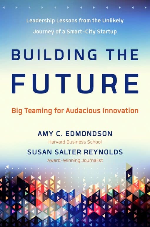 Big Teaming for Audacious Innovation: Building the Future