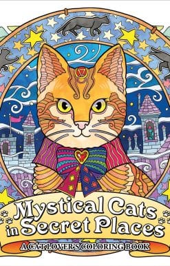 Mystical Cats in Secret Places: A Cat Lover's Coloring Book