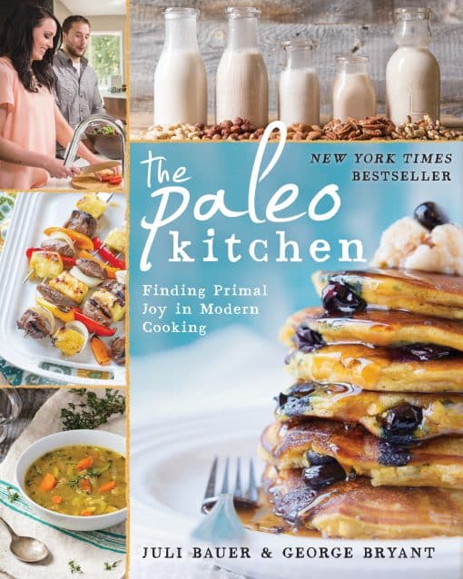 The Paleo Kitchen: Finding Primal Joy in Modern Cooking