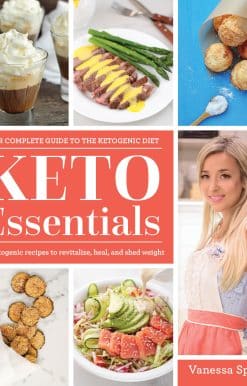 150 Ketogenic Recipes to Revitalize, Heal, and Shed Weight: Keto Essentials