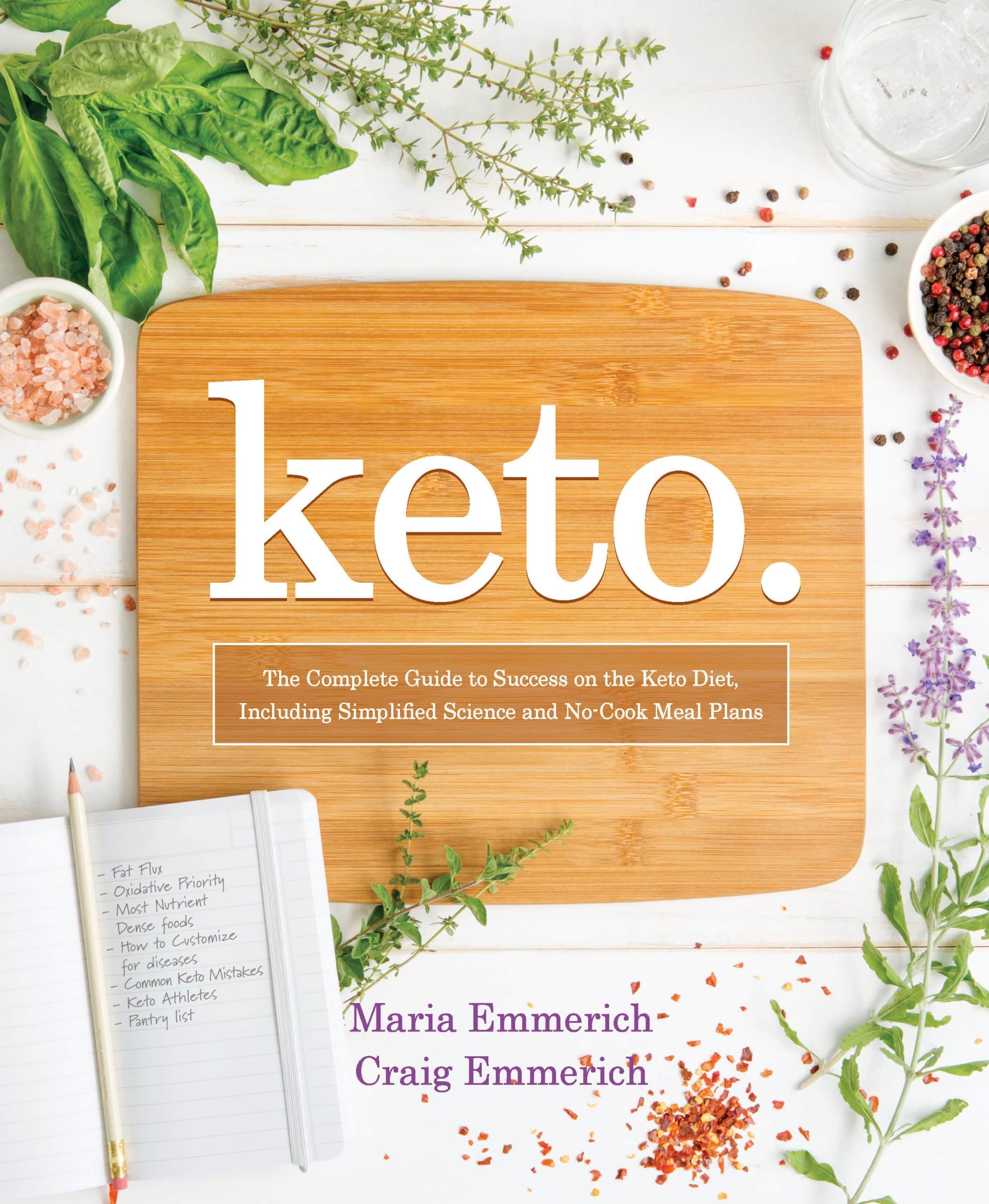 The Complete Guide to Success on the Keto Diet, Including Simplified Science and  No-Cook Meal Plans: Keto