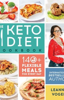 The Keto Diet Cookbook: 140+ Flexible Meals for Every Day
