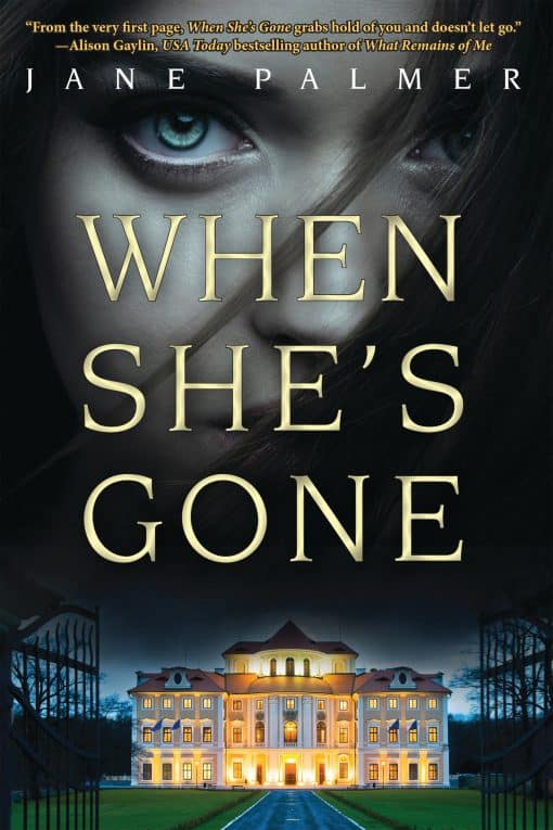 A Thriller: When She's Gone