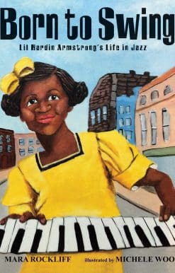 Born to Swing: Lil Hardin Armstrong's Life in Jazz