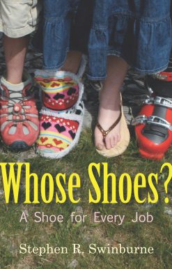 A Shoe for Every Job: Whose Shoes?