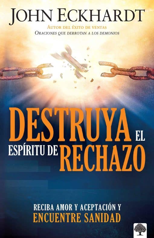 Destruya el espíritu de rechazo / Destroying the Spirit of Rejection