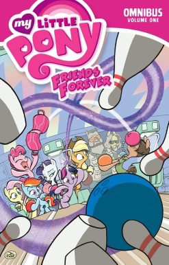 My Little Pony: Friends Forever Omnibus, Vol. 1