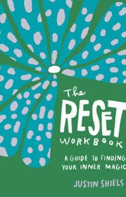 A Guide to Finding Your Inner Magic: The Reset Workbook