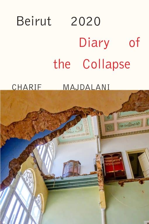 Beirut 2020: Diary of the Collapse: