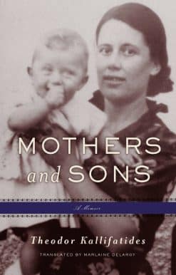 A Memoir: Mothers and Sons