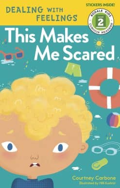 This Makes Me Scared: Dealing with Feelings