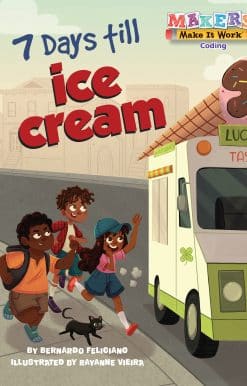 A Makers Story about Coding: 7 Days till Ice Cream