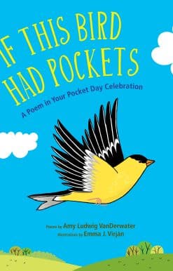 If This Bird Had Pockets: A Poem in Your Pocket Day Celebration