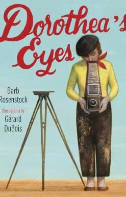 Dorothea Lange Photographs the Truth: Dorothea's Eyes