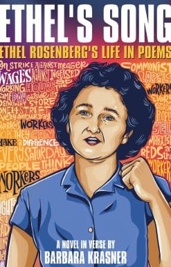 Ethel's Song: Ethel Rosenberg’s Life in Poems