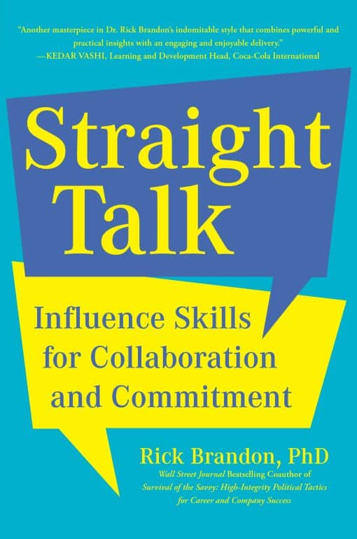 Influence Skills for Collaboration and Commitment: Straight Talk