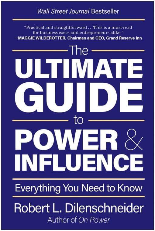 The Ultimate Guide to Power & Influence: Everything You Need to Know