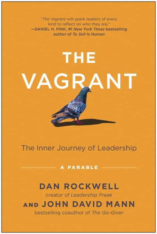 The Inner Journey of Leadership: A Parable: The Vagrant