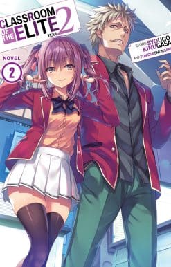 Classroom of the Elite: Year 2 (Light Novel) Vol. 2:
