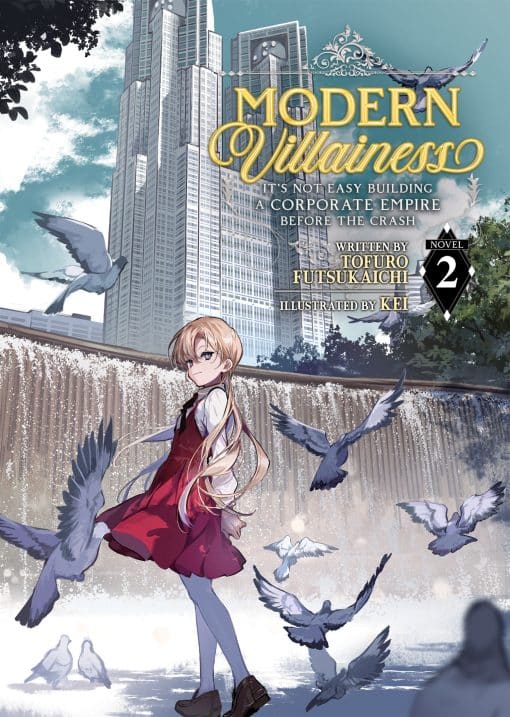 Modern Villainess: It's Not Easy Building a Corporate Empire Before the Crash (Light Novel) Vol. 2: