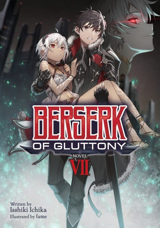 Berserk of Gluttony (Light Novel) Vol. 7: