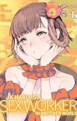 JK Haru is a Sex Worker in Another World (Manga) Vol. 4