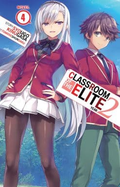 Classroom of the Elite: Year 2 (Light Novel) Vol. 4