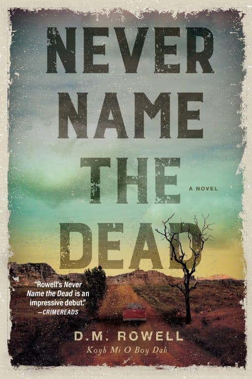 A Novel: Never Name the Dead