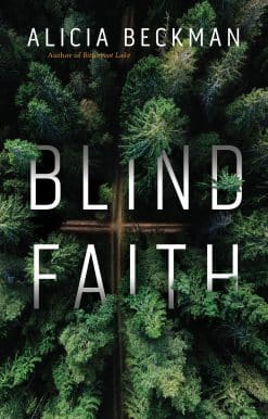 Blind Faith: A Novel