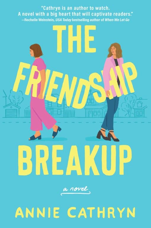 The Friendship Breakup: A Novel