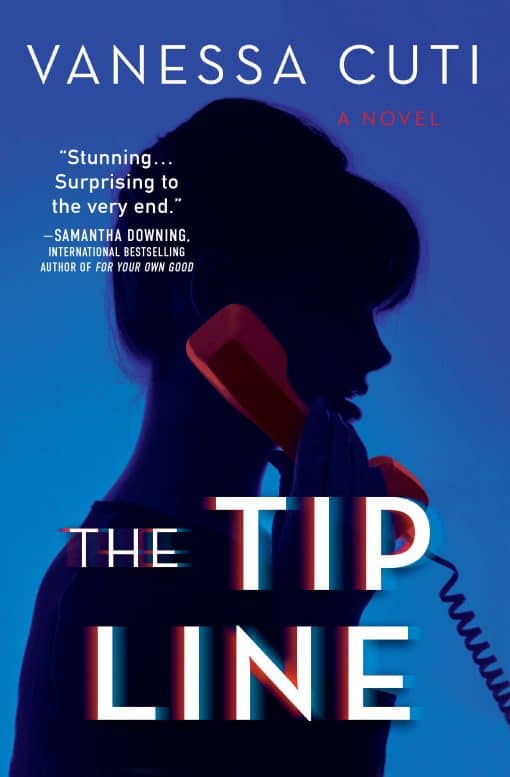 The Tip Line: A Novel