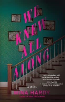 We Knew All Along: A Novel