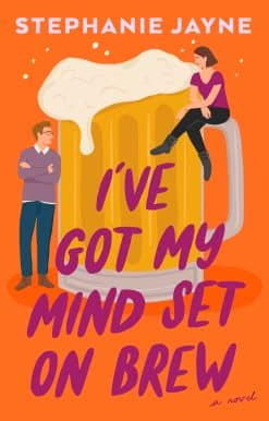 I've Got My Mind Set on Brew: A Novel