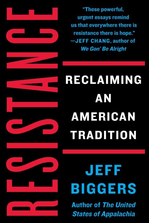 Resistance: Reclaiming an American Tradition