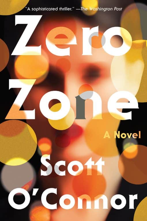 Zero Zone: A Novel