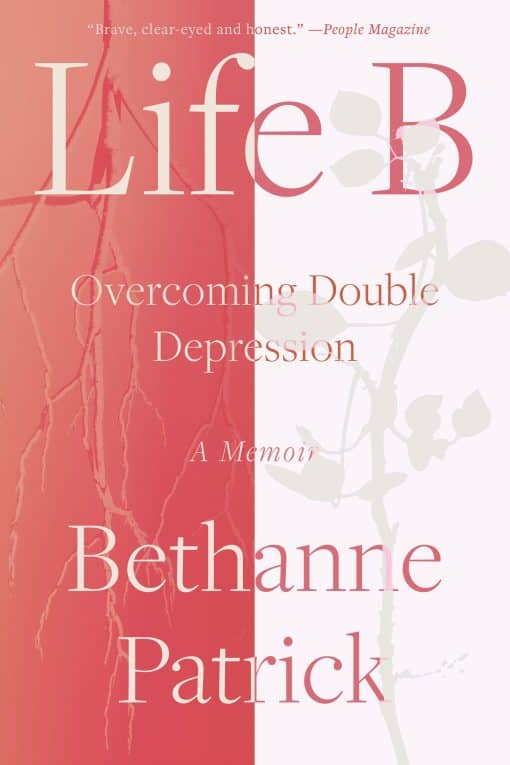 Overcoming Double Depression: Life B