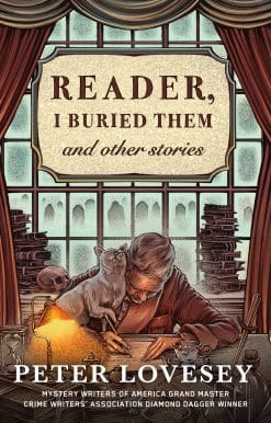 Reader, I Buried Them & Other Stories