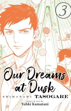 Our Dreams at Dusk: Shimanami Tasogare Vol. 3