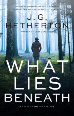 A Laura Chambers Novel: What Lies Beneath