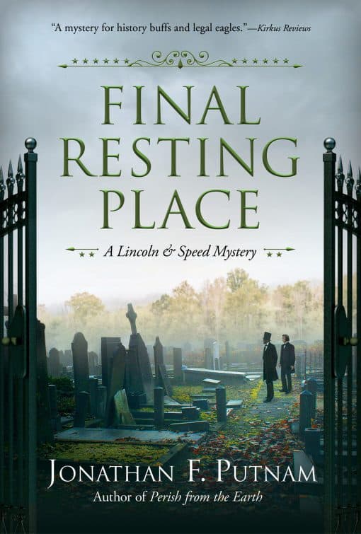 A Lincoln and Speed Mystery: Final Resting Place