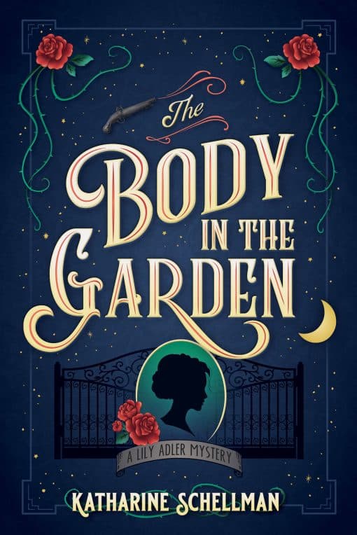 A Lily Adler Mystery: The Body in the Garden